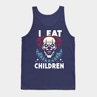 I Eat Children Horror Clown Face Tank Top